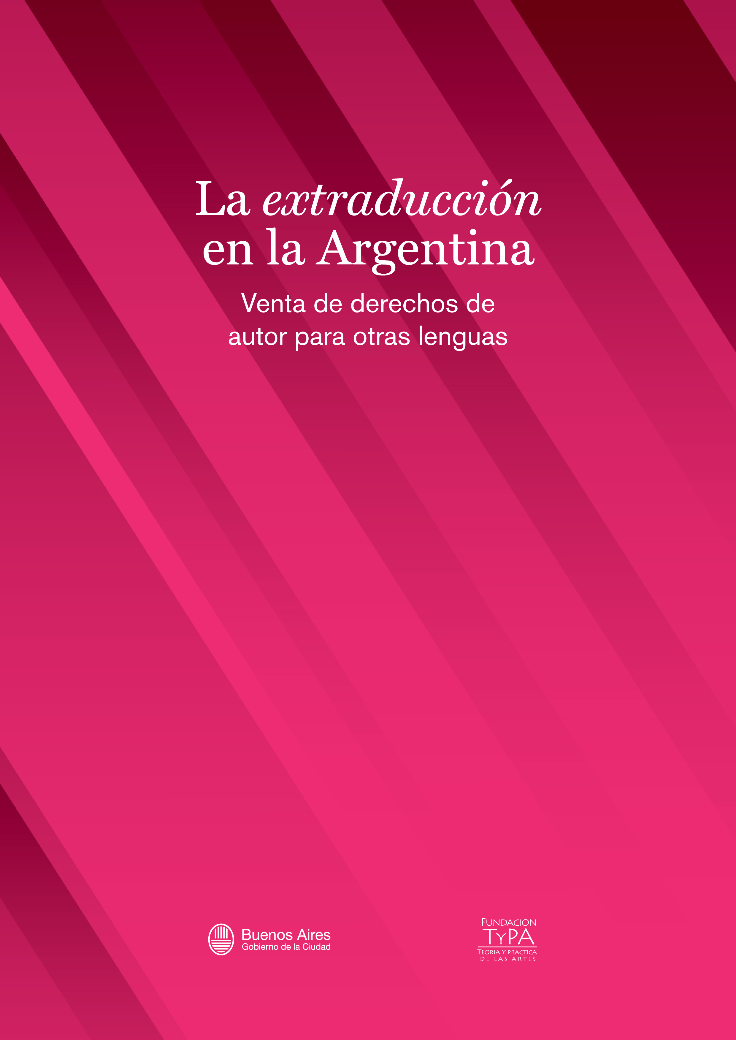Libro La extraducción de autores argentinos