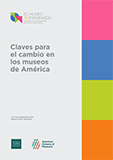 Claves para el cambio en los museos de América